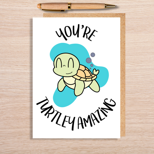 You're Turtley Amazing Card