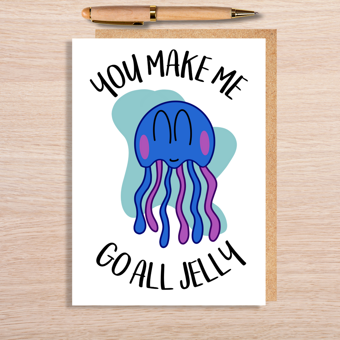 You Make Me Go All Jelly Card