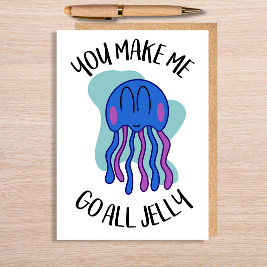 You Make Me Go All Jelly Card