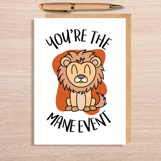 You're The Mane Event Card