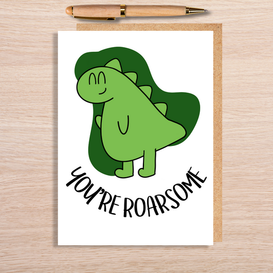 You're Roarsome Card