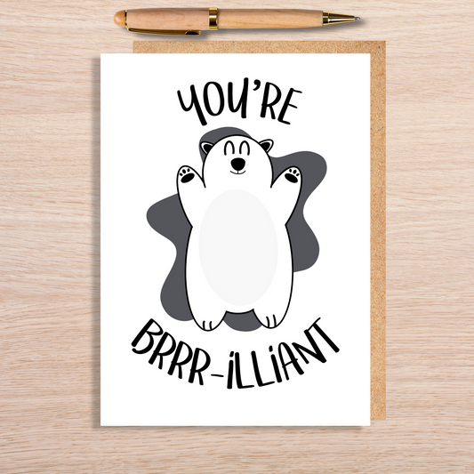 You're Brrriliant Card